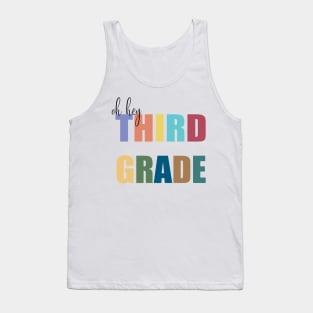 oh hey third grade -  third grade teacher shirt design- hello third grade svg- back to schoo-  back to school tee for kids- back to school shirt Tank Top